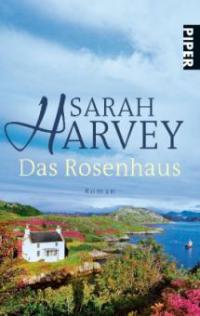 Das Rosenhaus - Sarah Harvey
