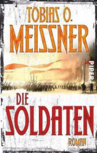 Die Soldaten - Tobias O. Meißner