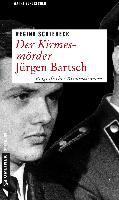 Der Kirmesmörder - Jürgen Bartsch - Regina Schleheck