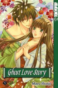 Ghost Love Story. Bd.5 - Mayu Shinjo