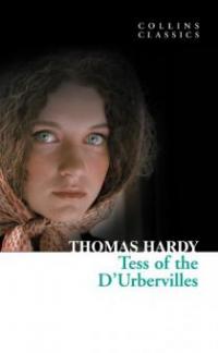 Tess of the D'Urbervilles (Collins Classics) - Thomas Hardy