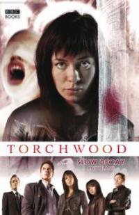 Torchwood: Slow Decay - Andy Lane