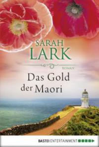 Das Gold der Maori - Sarah Lark
