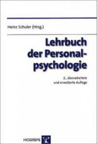 Lehrbuch der Personalpsychologie - Heinz Schuler