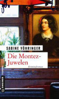 Die Montez-Juwelen - Sabine Vöhringer