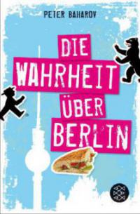 Die Wahrheit über Berlin - Peter Baharov