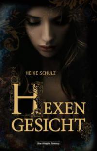 Hexengesicht - Heike Schulz