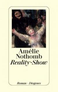 Reality-Show - Amélie Nothomb