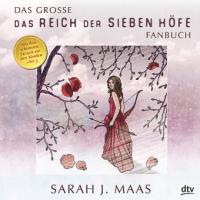 Das große Reich der Sieben Höfe-Fanbuch - Sarah J. Maas