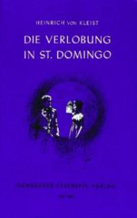 Die Verlobung in St. Domingo - Heinrich von Kleist