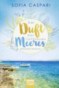 Der Duft des tiefblauen Meeres - Sofia Caspari