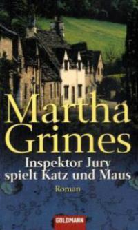 Inspektor Jury spielt Katz und Maus - Martha Grimes