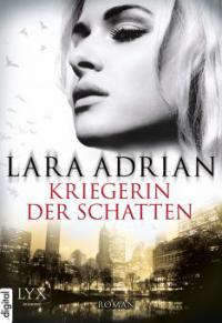 Kriegerin der Schatten - Lara Adrian