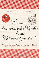 Warum französische Kinder keine Nervensägen sind - Pamela Druckerman