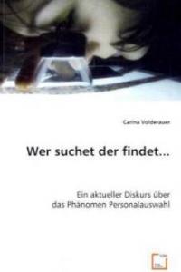 Wer suchet der findet . . . - Carina Volderauer