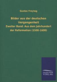 Bilder aus der deutschen Vergangenheit. Bd.2 - Gustav Freytag