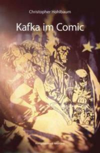 Kafka im Comic - Christopher Hohlbaum