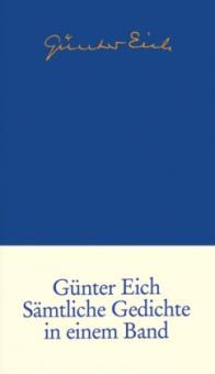 Sämtliche Gedichte in einem Band - Günter Eich