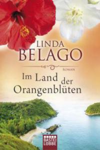 Im Land der Orangenblüten - Linda Belago