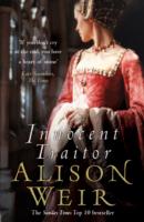 Innocent Traitor - Alison Weir