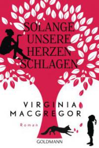 Solange unsere Herzen schlagen - Virginia Macgregor