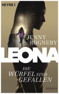 Leona - Die Würfel sind gefallen - Jenny Rogneby