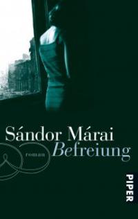 Befreiung - Sándor Márai