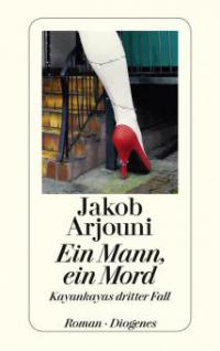 Ein Mann, ein Mord - Jakob Arjouni