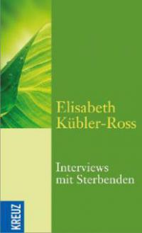Interviews mit Sterbenden - Elisabeth Kübler-Ross