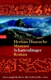 Schattenfänger - Hernan Huarache Mamani