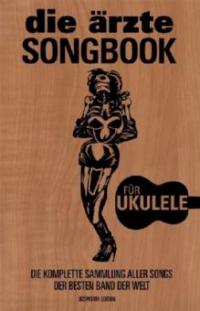 Das Ärzte Songbook (Ukulele) - Ärzte