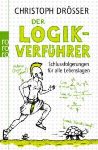 Der Logikverführer - Christoph Drösser