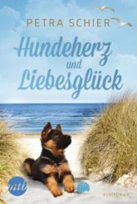 Hundeherz und Liebesglück - Petra Schier