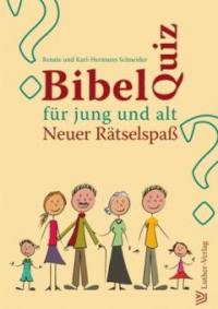 Bibelquiz für jung und alt - Renate Schneider, Karl-Hermann Schneider
