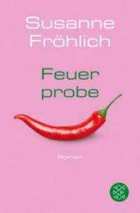Feuerprobe - Susanne Fröhlich