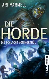 Die Horde - Die Schlacht von Morthûl - Ari Marmell