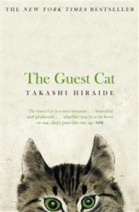 The Guest Cat - Takashi Hiraide