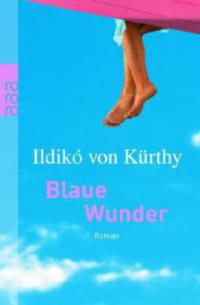 Blaue Wunder - Ildiko von Kürthy