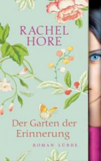 Der Garten der Erinnerung - Rachel Hore