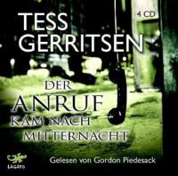 Der Anruf kam nach Mitternacht, 4 Audio-CDs - Tess Gerritsen
