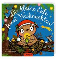 Die kleine Eule feiert Weihnachten - Susanne Weber