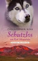 Schutzlos am Red Mountain - Christopher Ross