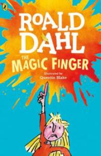 The Magic Finger - Roald Dahl