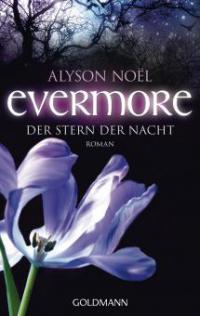 Evermore 05 - Der Stern der Nacht - Alyson Noël