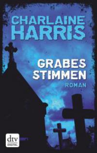 Grabesstimmen - Charlaine Harris