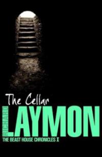 The Cellar (Beast House Chronicles, Book 1) - Richard Laymon
