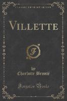 Villette (Classic Reprint) - Charlotte Brontë