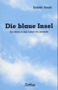 Die blaue Insel - Estelle Stead