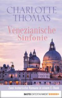 Venezianische Sinfonie - Charlotte Thomas