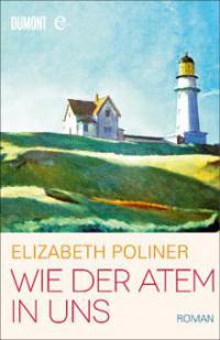 Wie der Atem in uns - Elizabeth Poliner